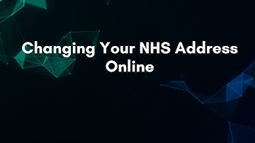 Changing Your NHS Address Online