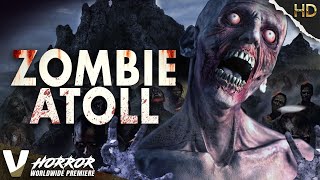 ZOMBIE ATOLL - اولین نمایش جهانی 2022 - فیلم ترسناک زامبی HD انحصاری