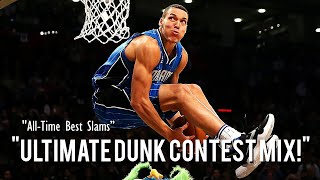 Ultimate NBA Dunk Contest Mixtape 🔥 | All-Time Greatest Slams