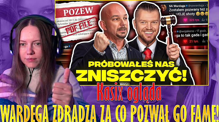 Kasix ogląda WARDĘGA ZDRADZA ZA CO POZWAŁ GO FAME! 👮