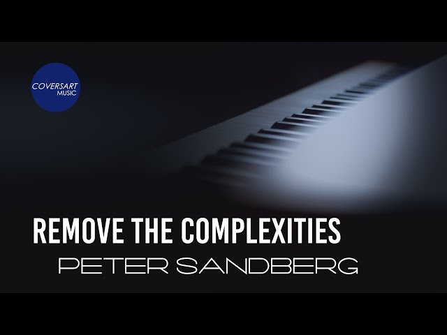 Peter Sandberg - Remove The Complexities (Piano Solo) / @coversart