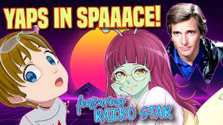 YAPs in Spaaace! Featuring @Raiko_Star #zatsu #vtuber