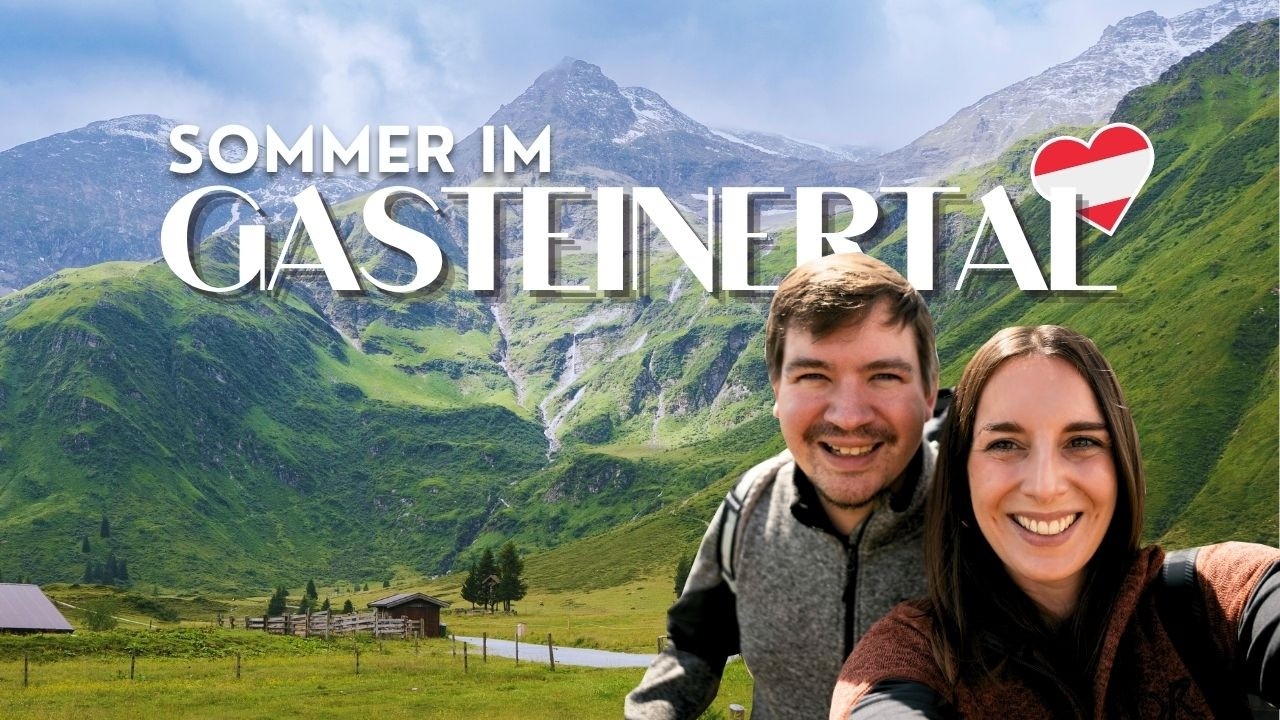 Gastein 🇦🇹 TOP Sehenswürdigkeiten, die du nicht verpassen solltest! | Österreich Reisetipps