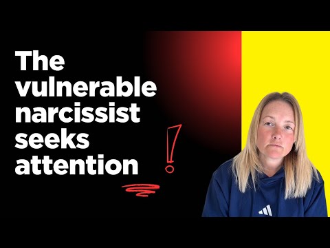 Understanding the Vulnerable Narcissist: The Hidden Dangers of Attention-Seeking Behaviour