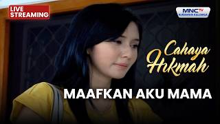 Download Lagu 🔴 MAAFKAN AKU MAMA | LIVE CAHAYA HIKMAH | 8 FEBUARI 2026 MP3