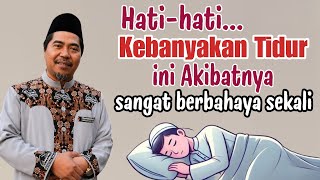 Ubah sekarang juga! Pola tidurmu agar lebih berkualitas °Wasiatul Musthofa | KH Fakhruddin AlBantani