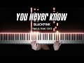 BLACKPINK - You Never Know | Piano Cover by Pianella Piano