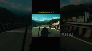 Men when on road trips🥹