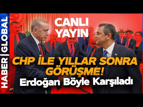 CANLI I Cumhurbaşkanı Erdoğan CHP Lideri Özgür Özel Görüşmesi Başladı!