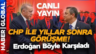 CANLI I Cumhurbaşkanı Erdoğan CHP Lideri Özgür Özel Görüşmesi Başladı! screenshot 3
