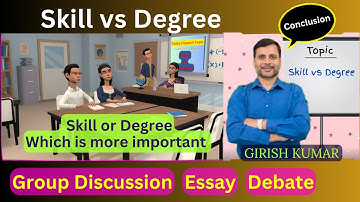 Skill vs Degree Debate, Degree vs Skill Debate Points, Skills vs Degree Group Discussion #essay