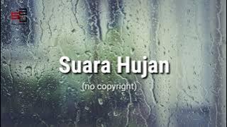 Suara Hujan (no copyright)