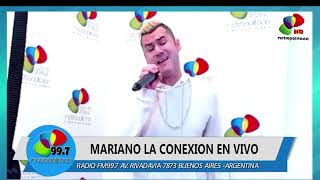 "Para Decirte que te Quiero" Mariano La Conexion EN VIVO "LA MAÑANA DE METROPOLITANA ARGENTINA"