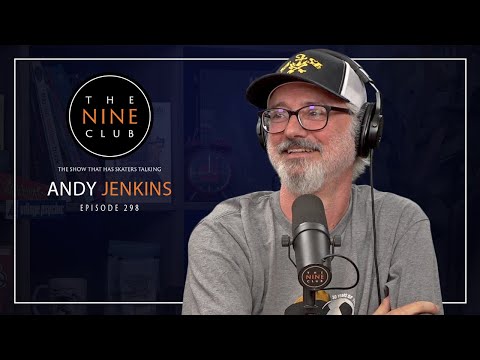 Andy Jenkins | The Nine Club - Episode 298