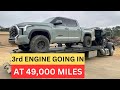 My 2022 toyota tundra needs 3rd engine at 49000 miles and going to dealership again