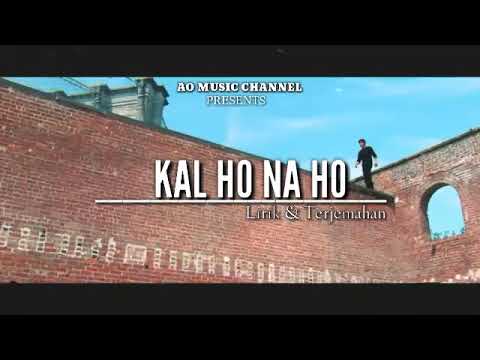 lagu-india-paling-populer-pada-masanya-|-kal-ho-na-ho-|-lirik-&-terjemahan