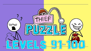 Thief Puzzle Levels 91 - 100 Answers Solutions