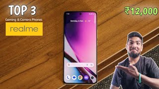 Top 3 Best Realme Phones Under 12000 | 4GB - 128GB | 6000mAh Battery | 2023