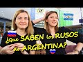 🇷🇺¿Qué saben los RUSOS de ARGENTINA?🇦🇷  FUTBOL/CURIOSIDADES/CULTURA