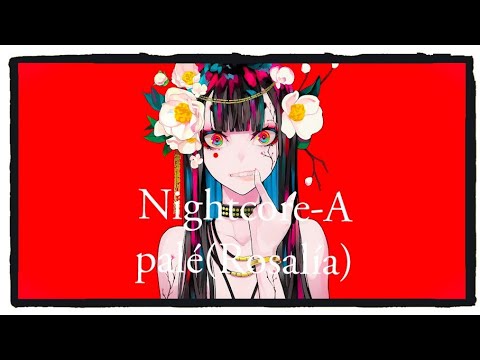 Nightcore-A palé(Rosalía)