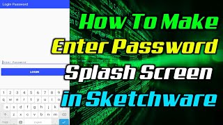 How To Setup Password Your App in Sketchware