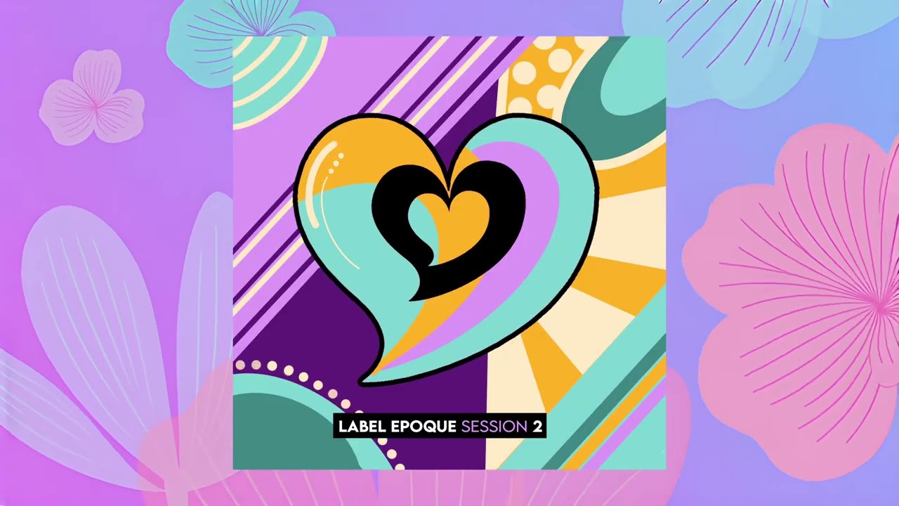 LABEL EPOQUE SESSION 2 | FULL COMPILATION