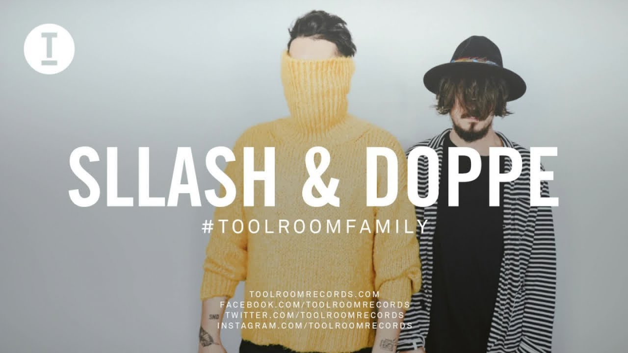 Toolroom Family - Sllash & Doppe (DJ Mix)