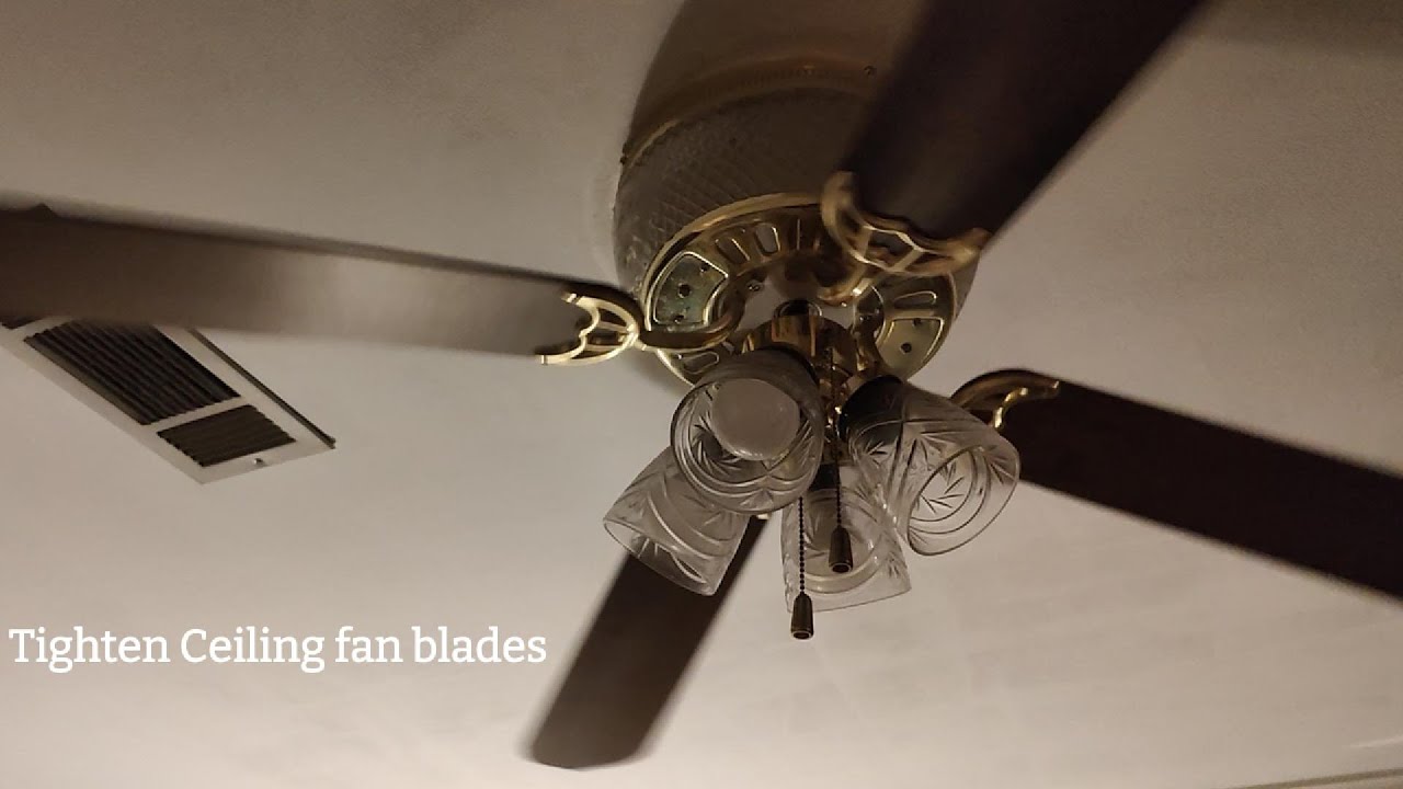 Tighten Ceiling fan blades YouTube