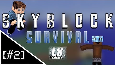 Minecraft: SKYBLOCK SURVIVAL [Episode #2 - THE L8Bravehús]  w/L8Games & Braveheart1324 [HD]