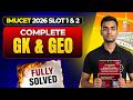 IMUCET 2026 Slot 1 &amp; 2🚨 GK &amp; Geography Paper Full Solution 🔥 Discussion &amp; Answer Key | Memory Based