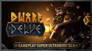 DWARF DELVE (2026) - PC Ultra Widescreen 5120x1440 ratio 32:9 (CRG9 / Odyssey G9)