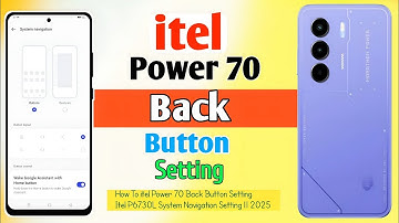 How To itel Power 70 Back Button Setting || Itel P6730L System Navigation Setting || 2025