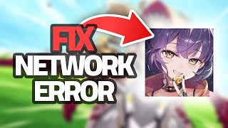 How To Fix Epic Seven Network Error | Final Solution