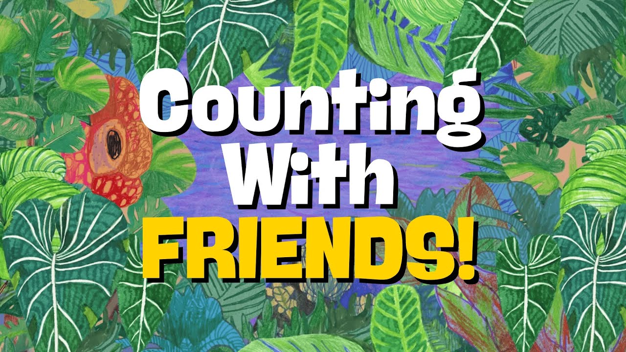Counting with Friends | Counting Numbers with Fun Animation | Kids Sing ...