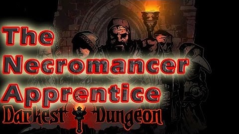 #2| Darkest Dungeon Gameplay Guide | Kill the Necromancer Apprentice | PC Full Game Early Review
