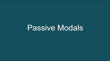 Passive Voice V, Passive Modals