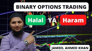 Binary Options Trading Halal or Haram !  Is Binary Options Trading is Permissible in Islam?