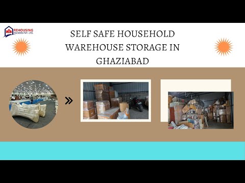 Self Safe Household warehouse storage in Ghaziabad | Rehousing packers and movers