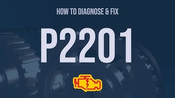How to Diagnose and Fix P2201 Engine Code - OBD II Trouble Code Explain