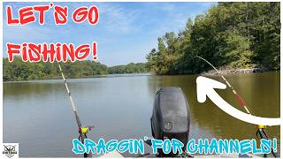 Dragging for Channel Cats on the Bass Tracker!