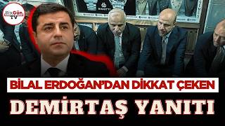 Bilal Erdoğan'a şok Demirtaş sorusu: Verdiği cevap gündem oldu! \