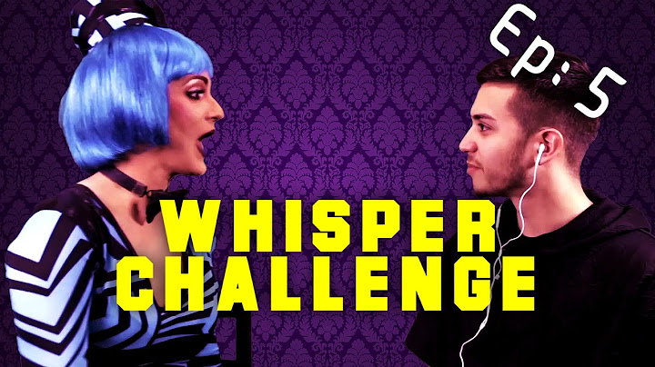 WHISPER CHALLENGE ft (Pearl)
