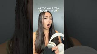 my honest review on the airpod maxes #airpodsmax2 #airpodspro2 #airpodmaxreview #appleearpods