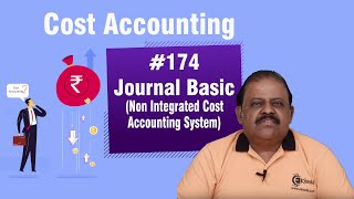 Journal Basic - Non Integrated Cost Accounting System - Cost Accounting