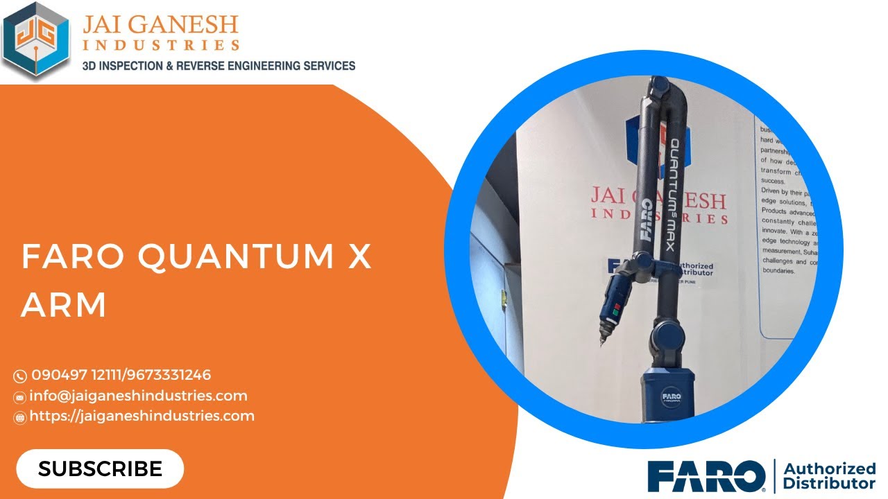 FARO Quantum X Arm || Precision Measurement & Inspection || Jai Ganesh Industries