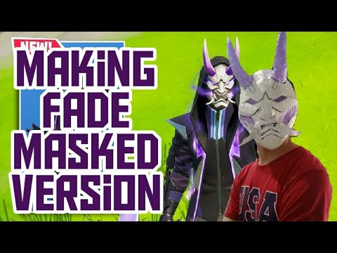 Making The Fade Masked Version From Fortnite Chapter 2 Season 3 Youtube