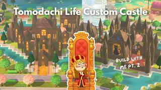 Tomodachi Life Castle | Build With Me pt. 2