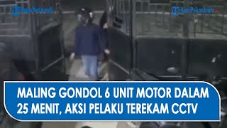 Maling Gondol 6 Unit Motor dalam 25 Menit, Aksi Pelaku Terekam CCTV