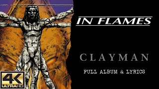 In Flames - Clayman (4K | 2000 | Full Album &amp; Lyrics)