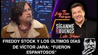 SLB. Freddy Stock sobre los últimos días de Víctor Jara: "Fueron espantosos"